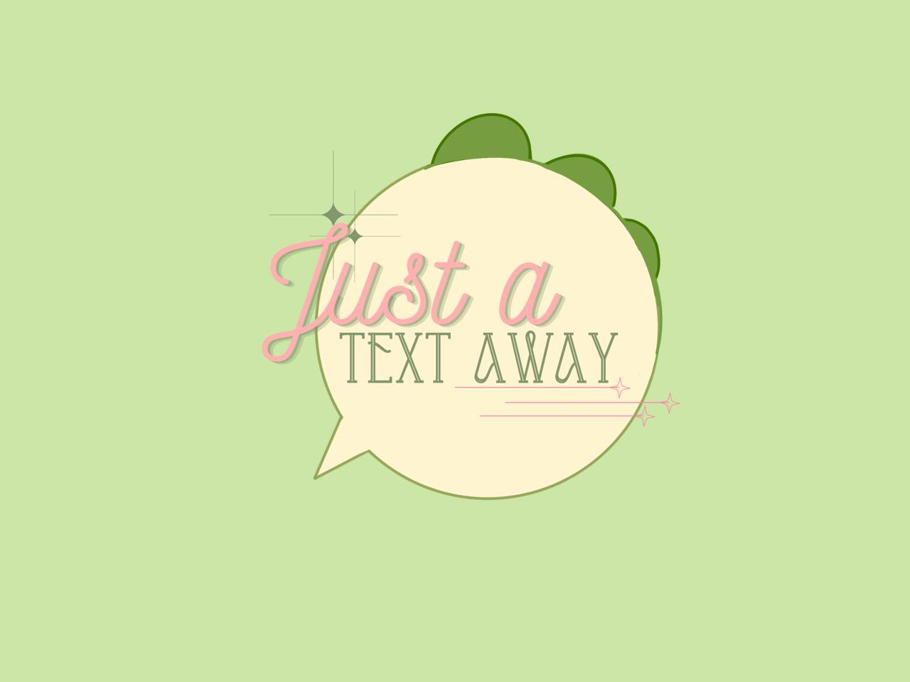 Just a Text Away Logo